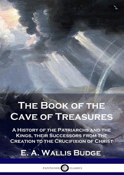 The Book of the Cave of Treasures - Budge, E. A. Wallis