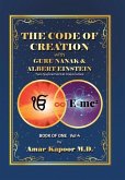 The Code of Creation with Guru Nanak and Albert Einstein