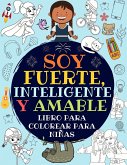 Soy Fuerte, Inteligente Y Amable