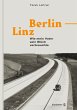 Berlin-Linz (eBook, ePUB) - Bild 1