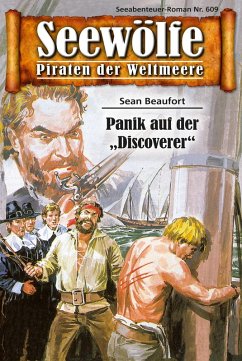 Seewölfe - Piraten der Weltmeere 609 (eBook, ePUB) - Beaufort, Sean