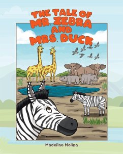The Tale of Mr. Zebra and Mrs. Duck - Molina, Madeline