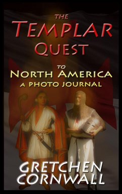 The Templar Quest to North America: A Photo Journal - Cornwall, Gretchen