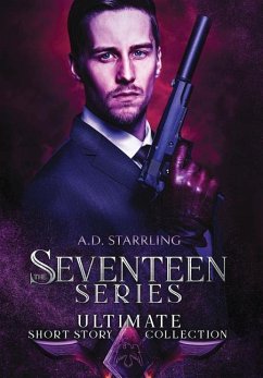 The Seventeen Series Ultimate Short Story Collection - Starrling, A D