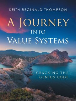 A Journey into Value Systems - Thompson, Keith Reginald