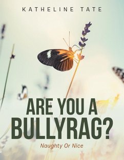 Are You a Bullyrag? Are You a Bullyrag?