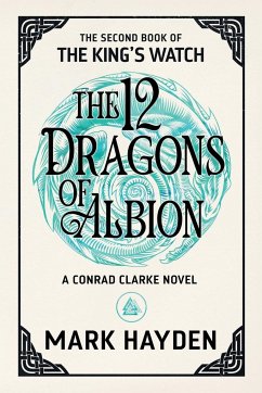 The Twelve Dragons of Albion - Hayden, Mark