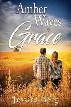 Amber Waves of Grace - Berg, Jessica