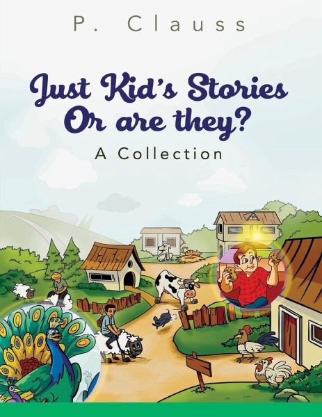 Just Kid's Stories Just Kid's Stories