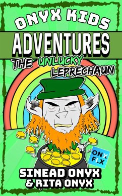 Cover The Unlucky Leprechaun (Onyx Kids Adventures, #12) (eBook, ePUB)