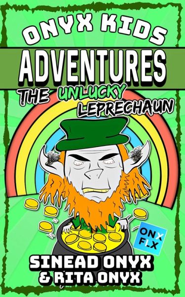 The Unlucky Leprechaun (Onyx Kids Adventures, #12) (eBook, ePUB)