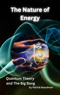 The Nature of Energy (eBook, ePUB) - Boardman, Patrick