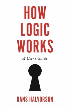 How Logic Works (eBook, PDF) - Halvorson, Hans
