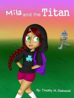Mila and the Titan (eBook, ePUB) - Gadomski, Timothy M.