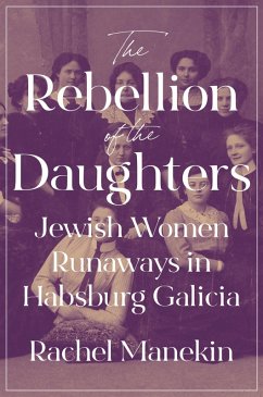 The Rebellion of the Daughters (eBook, ePUB) - Manekin, Rachel