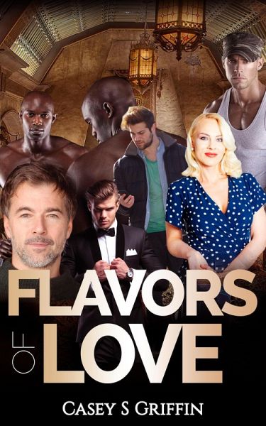 Flavors of Love Books 1 - 5 (eBook, ePUB) Flavors of Love Books 1 - 5 (eBook, ePUB)