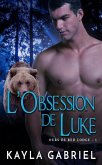 L'Obsession de Luke (Ours de Red Lodge, #1) (eBook, ePUB)