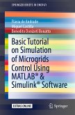 Basic Tutorial on Simulation of Microgrids Control Using MATLAB® & Simulink® Software (eBook, PDF)