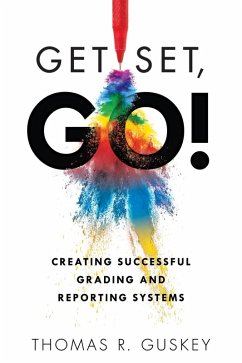 Get Set, Go! (eBook, ePUB) - Guskey, Thomas R.