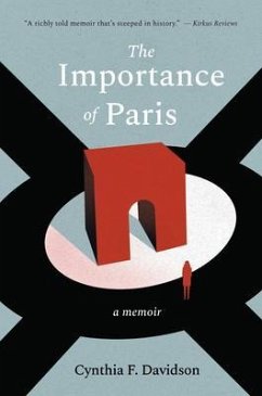 The Importance of Paris (eBook, ePUB) - Davidson, Cynthia F. The Importance of Paris (eBook, ePUB) - Davidson, Cynthia F.