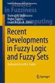 Recent Developments in Fuzzy Logic and Fuzzy Sets (eBook, PDF)