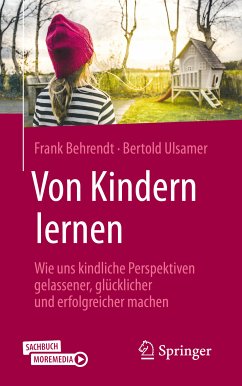 Von Kindern lernen (eBook, PDF) - Behrendt, Frank; Ulsamer, Bertold