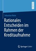 Rationales Entscheiden im Rahmen der Kreditaufnahme (eBook, PDF)