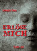 Erlöse mich (eBook, ePUB)