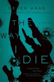 The Way I Die (eBook, ePUB)