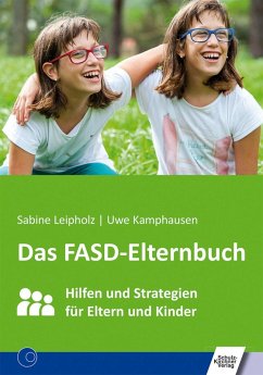 Das FASD-Elternbuch (eBook, PDF) - Kamphausen, Uwe; Leipholz, Sabine