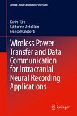 Wireless Power Transfer and Data Communication for Intracranial Neural Recording Applications (eBook, PDF)