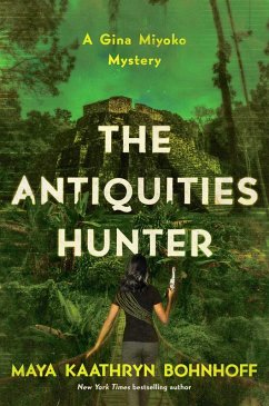 The Antiquities Hunter (eBook, ePUB) - Bohnhoff, Maya Kaathryn