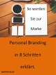 Personalbranding in 8 Schritten... - Bild 1