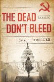 The Dead Don't Bleed (eBook, ePUB)