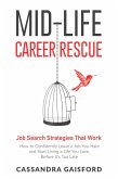 Mid-Life Career Rescue : Job Search Strategies That Work (Midlife Career Rescue, #5) (eBook, ePUB)