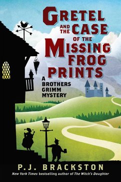 Gretel and the Case of the Missing Frog Prints (eBook, ePUB) - Brackston, P. J.
