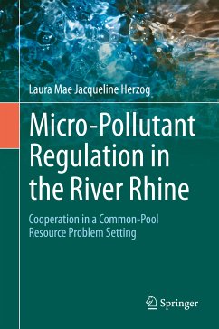 Micro-Pollutant Regulation in the River Rhine (eBook, PDF) - Herzog, Laura Mae Jacqueline