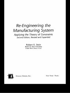 Re-Engineering the Manufacturing System (eBook, ePUB) - Stein, Robert E.