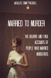 Married to Murder: The Bizarre and True... - Bild 1