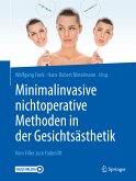 Minimalinvasive nichtoperative Methoden in der Gesichtsästhetik (eBook, PDF)