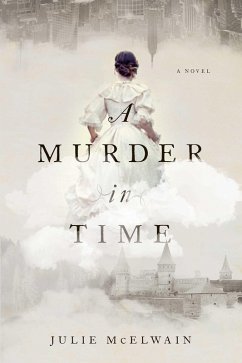 A Murder in Time (eBook, ePUB) - Mcelwain, Julie