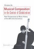 Musical Composition in the Context of Globalization (eBook, PDF)