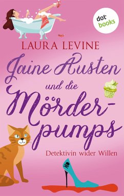 Jaine Austen und die Mörderpumps: Detektivin wider Willen (eBook, ePUB) - Levine, Laura