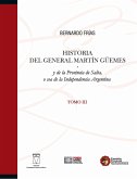 Historia del General Martín Güemes... Tomo III (eBook, PDF)