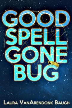 Cover Good Spell Gone Bug (eBook, ePUB)