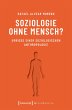 Soziologie ohne Mensch? (eBook, PDF) - Bild 1