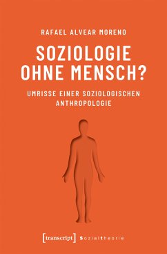 Soziologie ohne Mensch? (eBook, PDF) - Alvear Moreno, Rafael