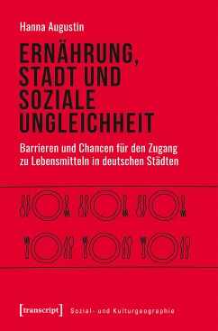 Ernährung, Stadt und soziale Ungleichheit (eBook, PDF) - Augustin, Hanna