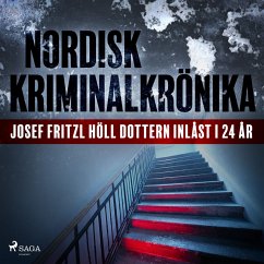 Josef Fritzl höll dottern inlåst i 24 år (MP3-Download) - Diverse