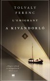 L'Emigrant - A kivándorló I. és II. kötet (eBook, ePUB)
